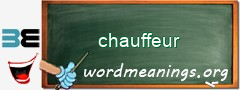 WordMeaning blackboard for chauffeur